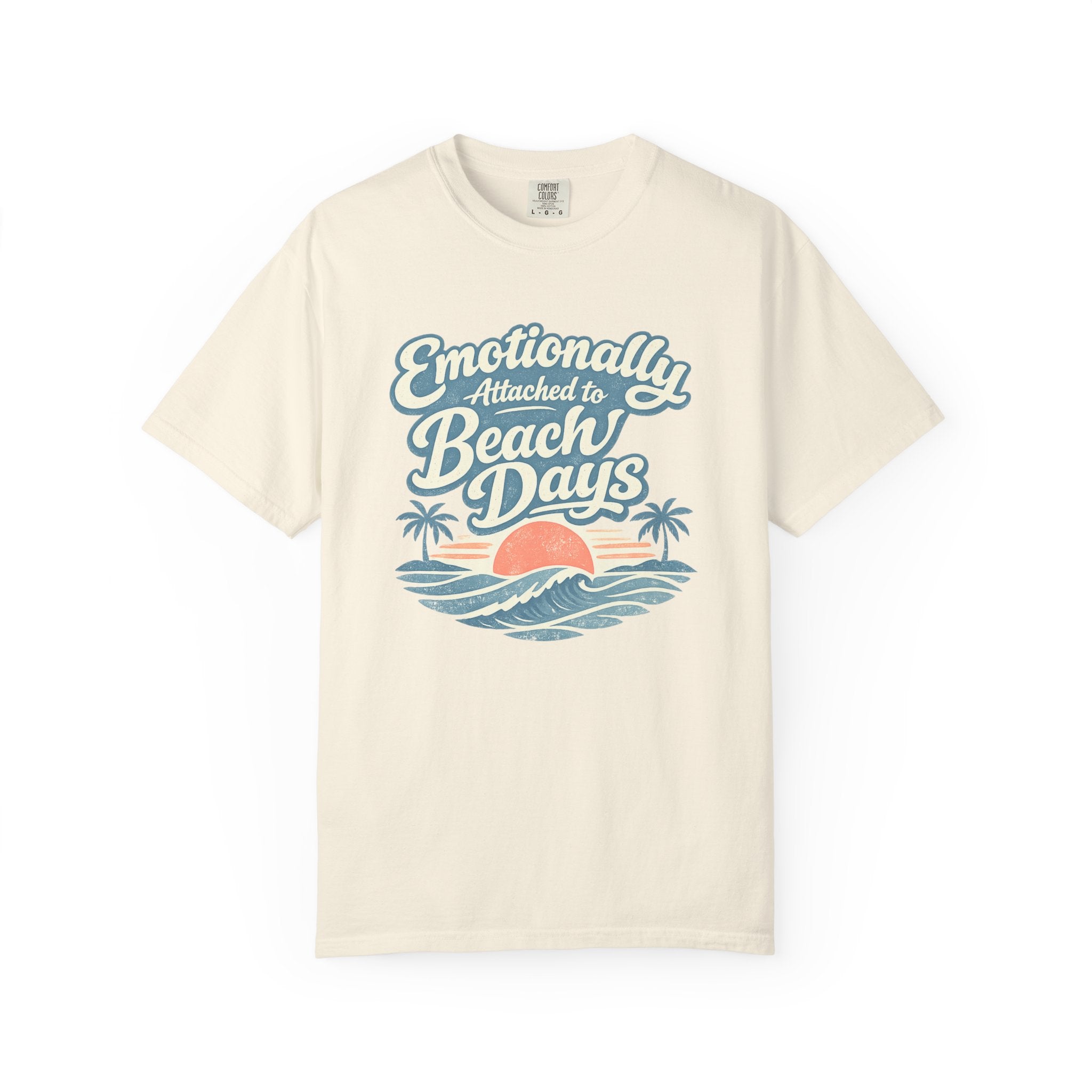 Emotionally Attached to Beach Days T-Shirt