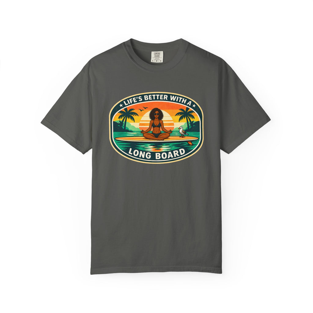 Life's Better With A Longboard T-Shirt