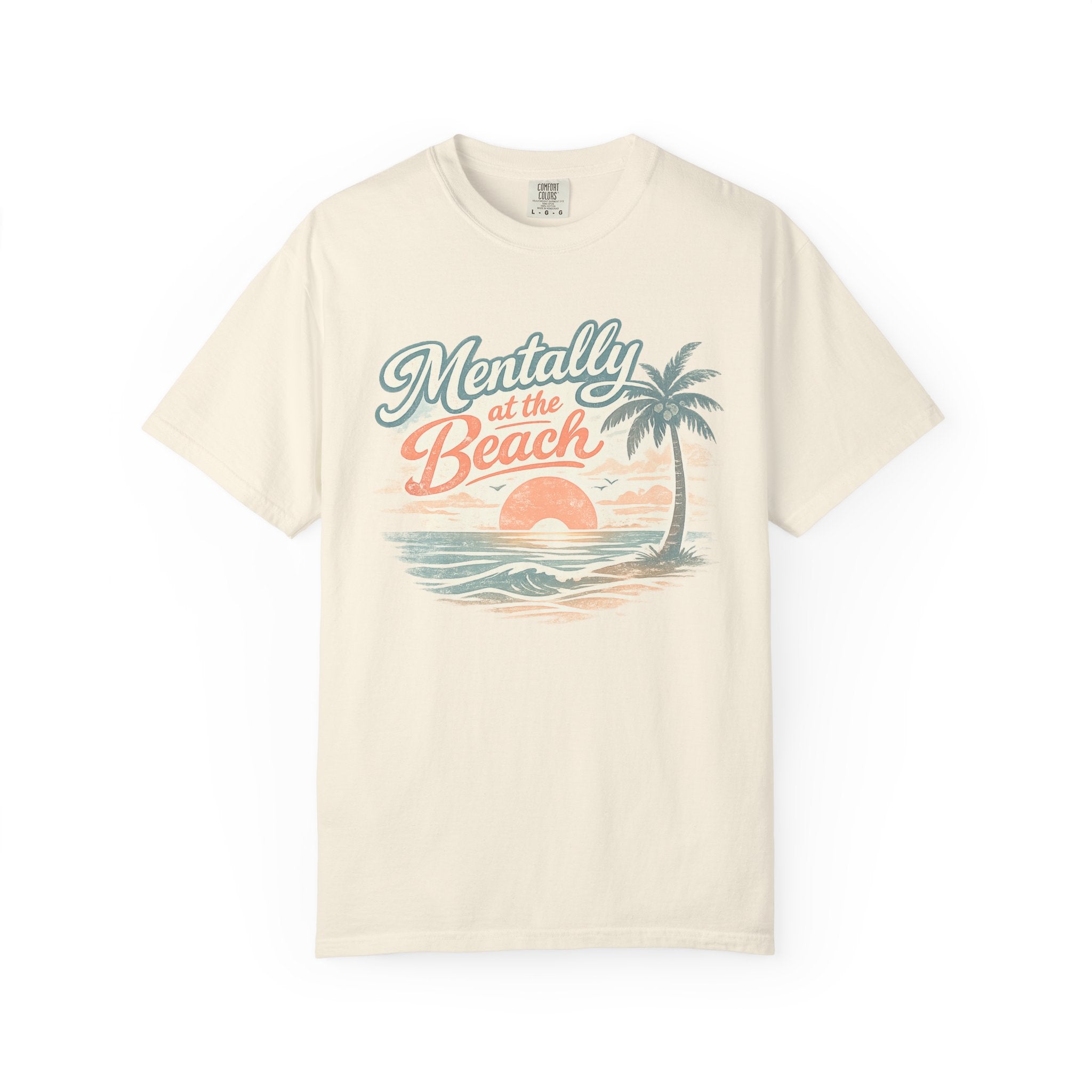 Mentally at the Beach T-Shirt