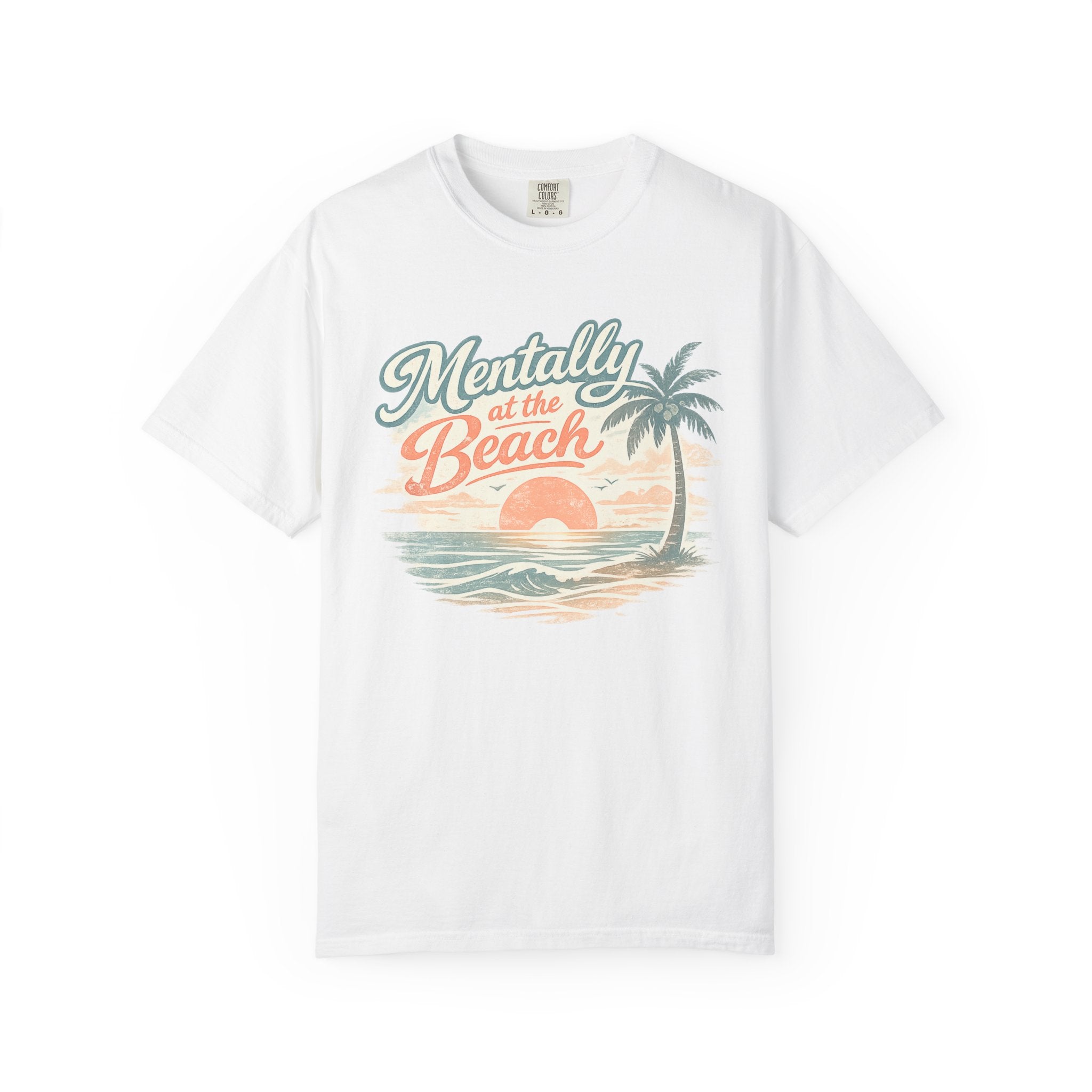 Mentally at the Beach T-Shirt
