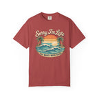 Sorry I’m Late - The Waves Were Good T-Shirt