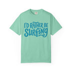 I'd Rather Be Surfing T-Shirt