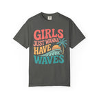 Girls Just Wanna Have Waves Groovy T-Shirt