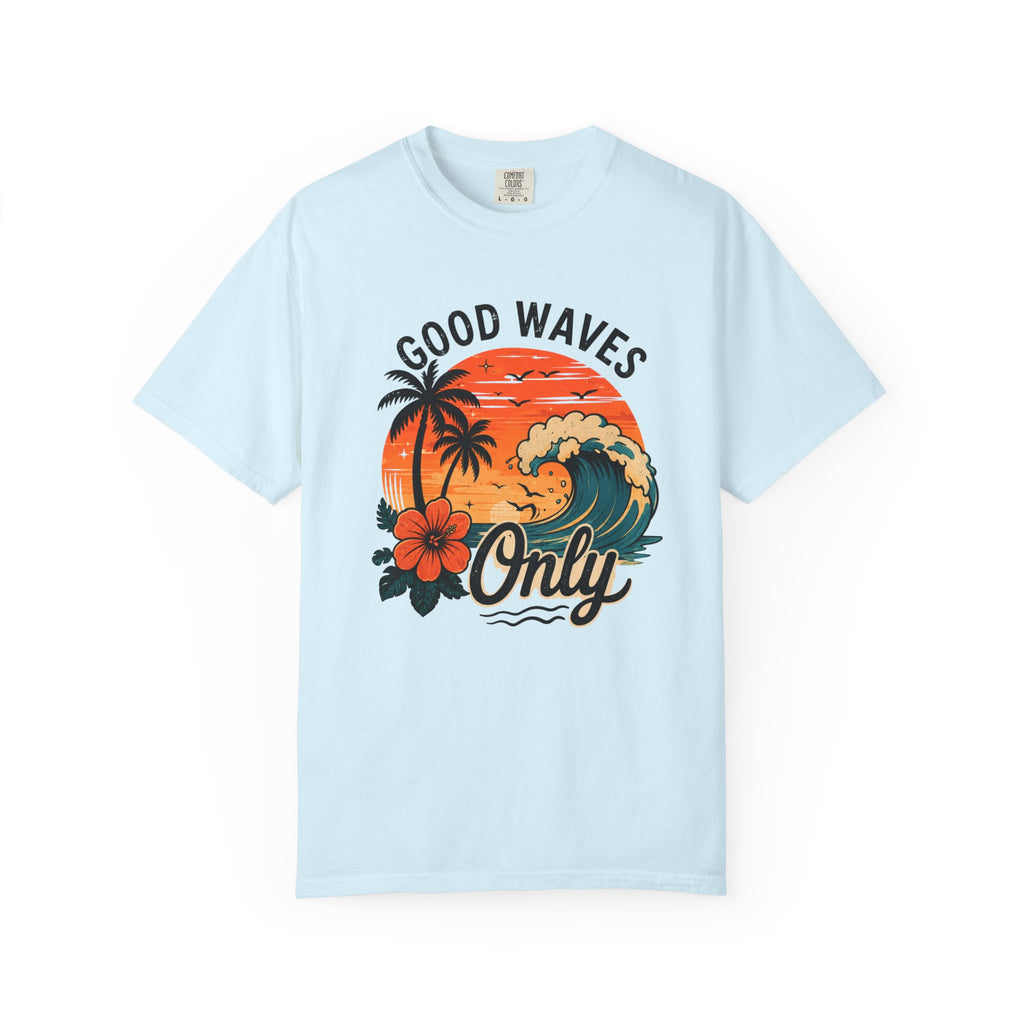 Good Waves Only T-Shirt