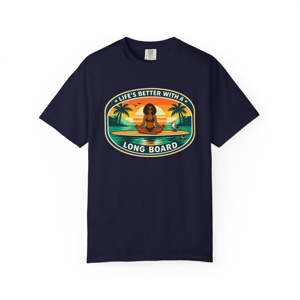 Life's Better With A Longboard T-Shirt