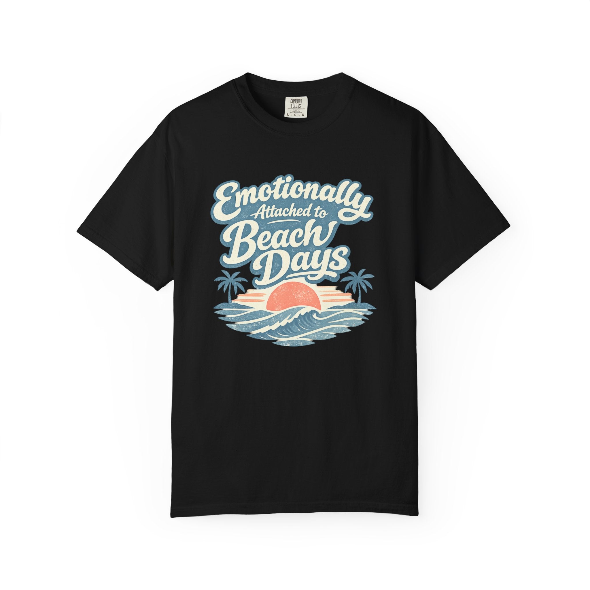 Emotionally Attached to Beach Days T-Shirt