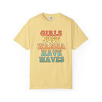 Girls Just Wanna Have Waves T-Shirt