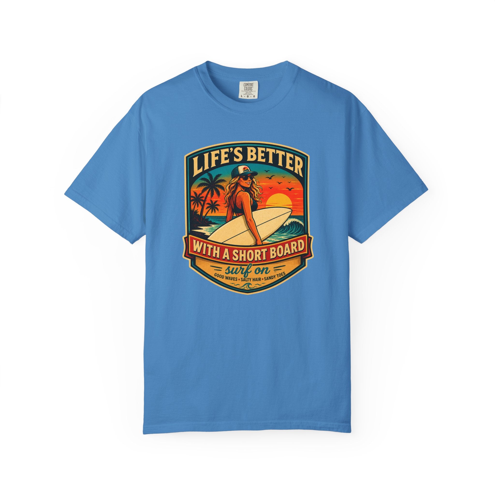 Life's Better with a Short Board T-Shirt