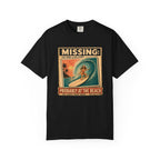 Missing: Probably at the Beach T-Shirt