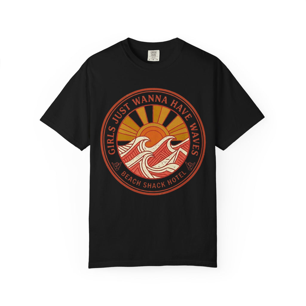 Girls Just Wanna Have Waves T-Shirt — Beach Shack Hotel