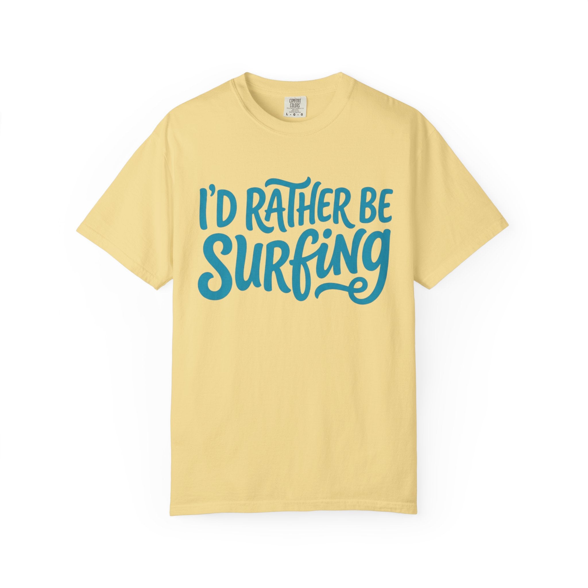 I'd Rather Be Surfing T-Shirt