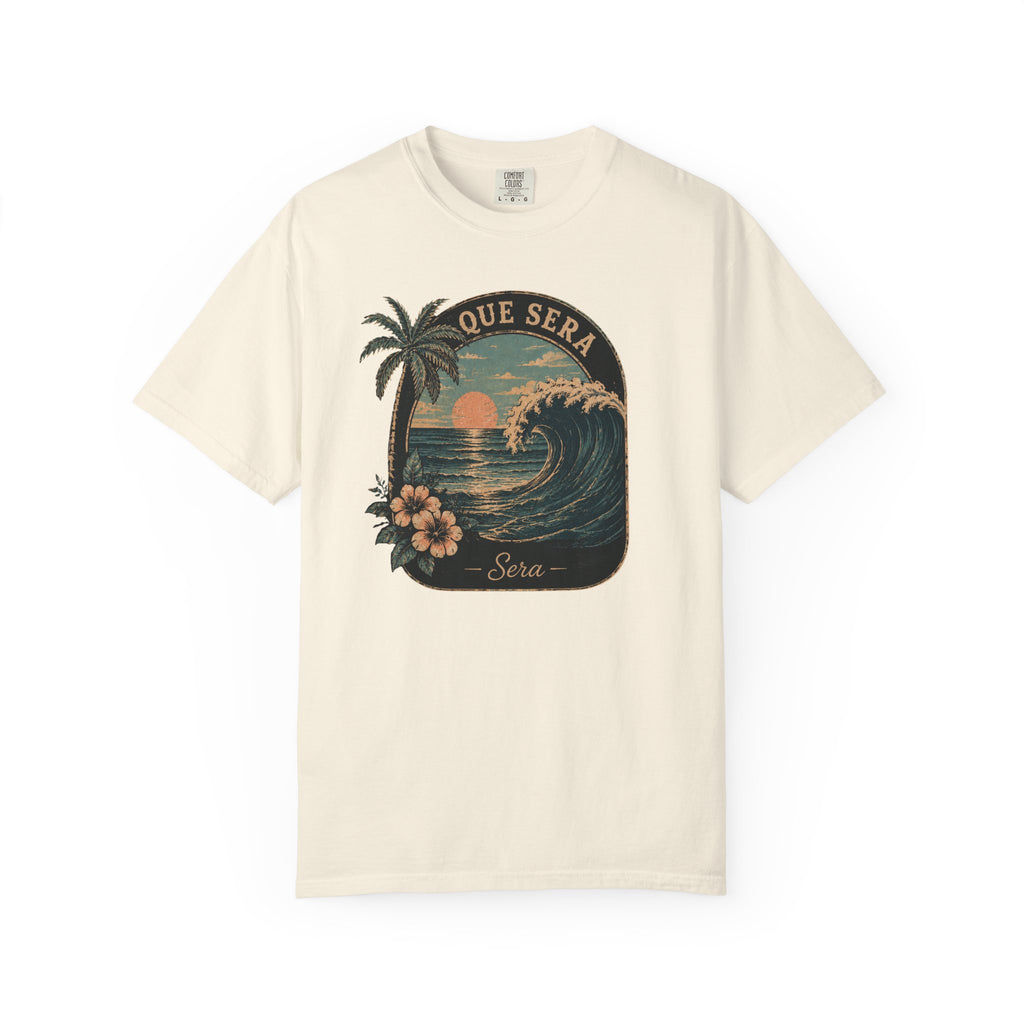 Que Sera T-Shirt