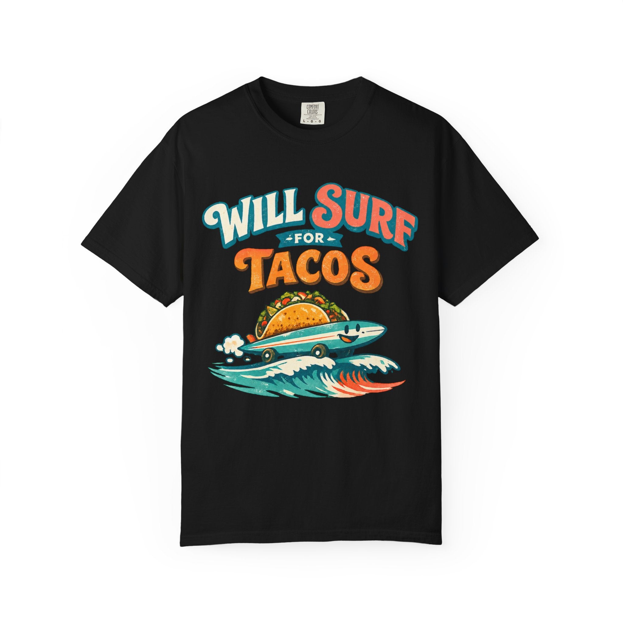Will Surf for Tacos T-Shirt