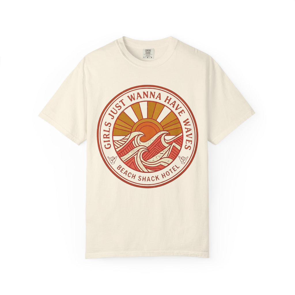 Girls Just Wanna Have Waves T-Shirt — Beach Shack Hotel