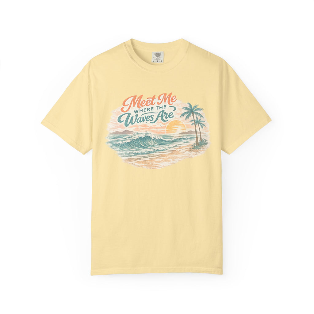 Meet Me Where The Waves Are T-Shirt