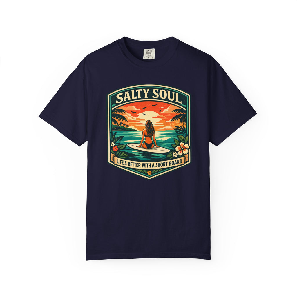 Salty Soul - Life's Better With a Shortboard T-Shirt