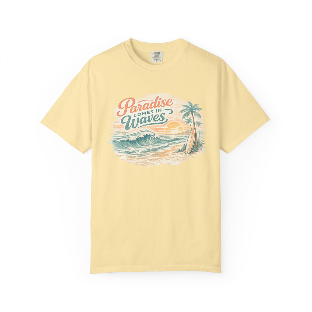 Paradise Comes in Waves T-Shirt