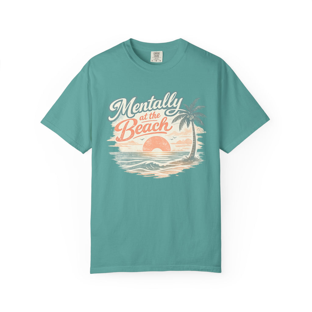 Mentally at the Beach T-Shirt
