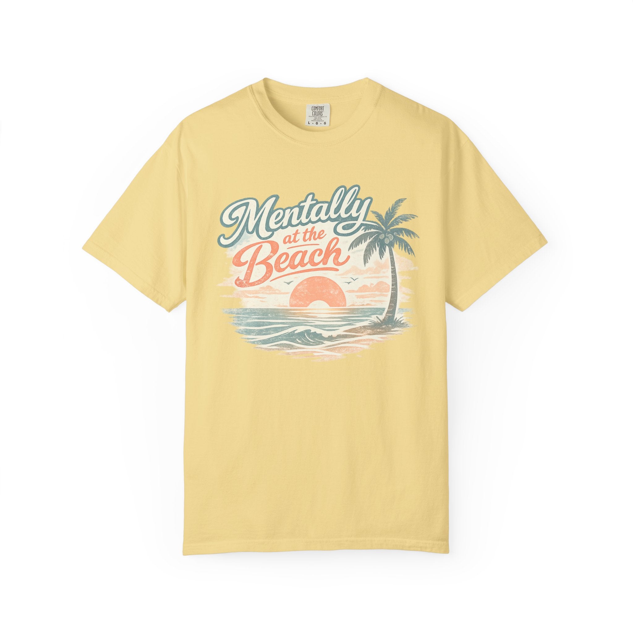Mentally at the Beach T-Shirt