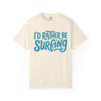 I'd Rather Be Surfing T-Shirt