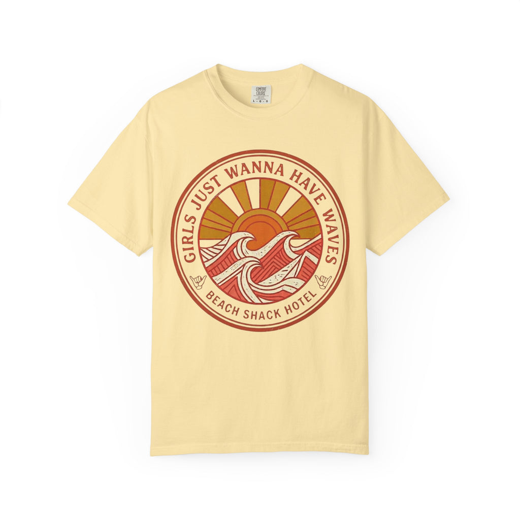 Girls Just Wanna Have Waves T-Shirt — Beach Shack Hotel
