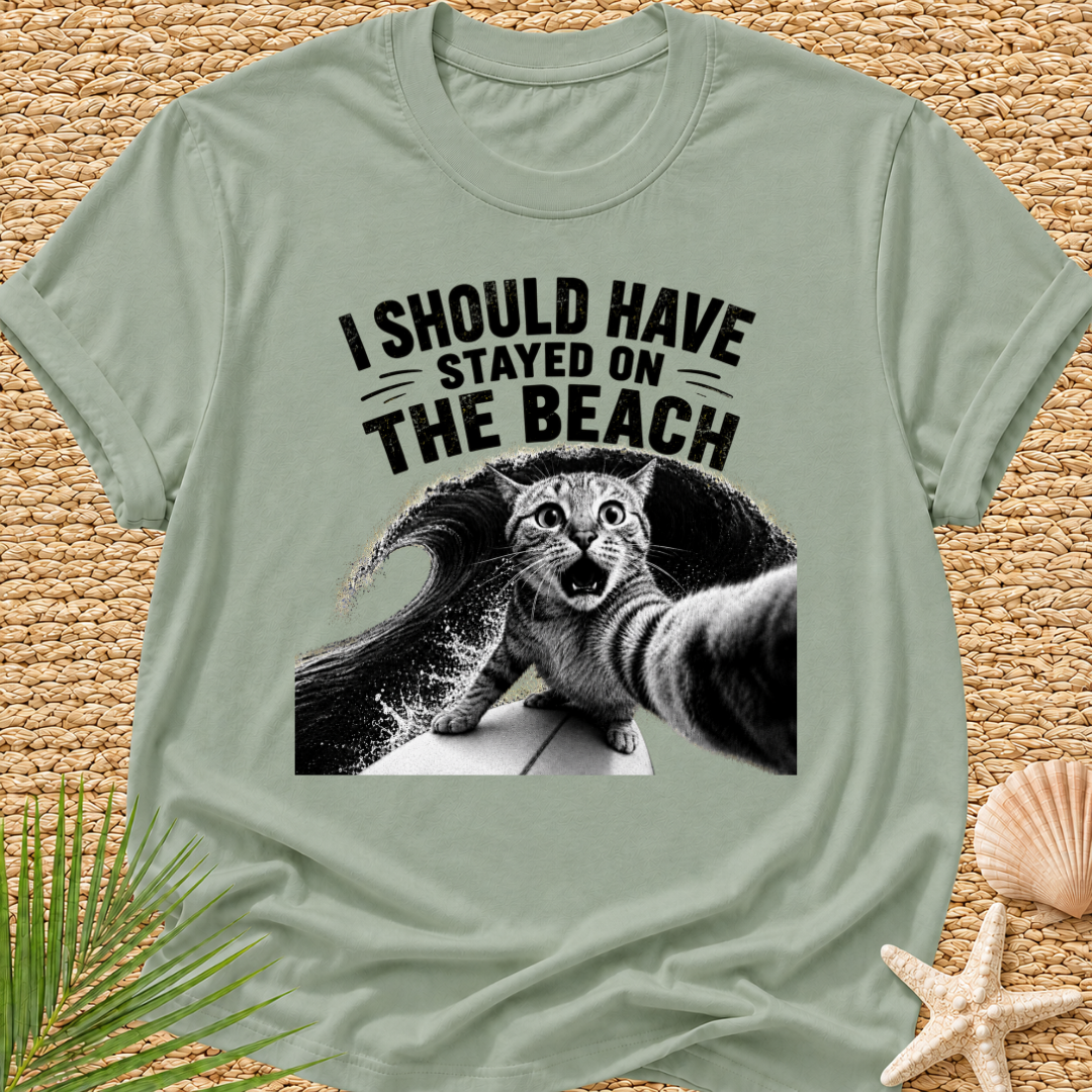 Cat Should Have Stayed On The Beach T-Shirt