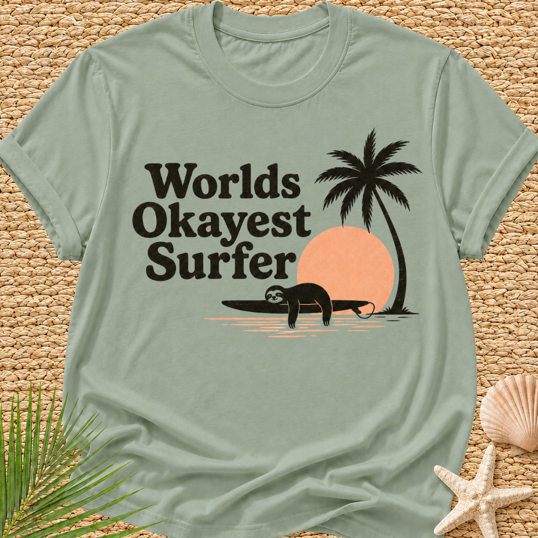Worlds Okayest Surfer T-Shirt