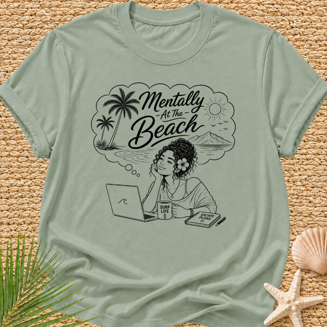 Mentally At The Beach Surf T-Shirt
