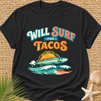 Will Surf for Tacos T-Shirt