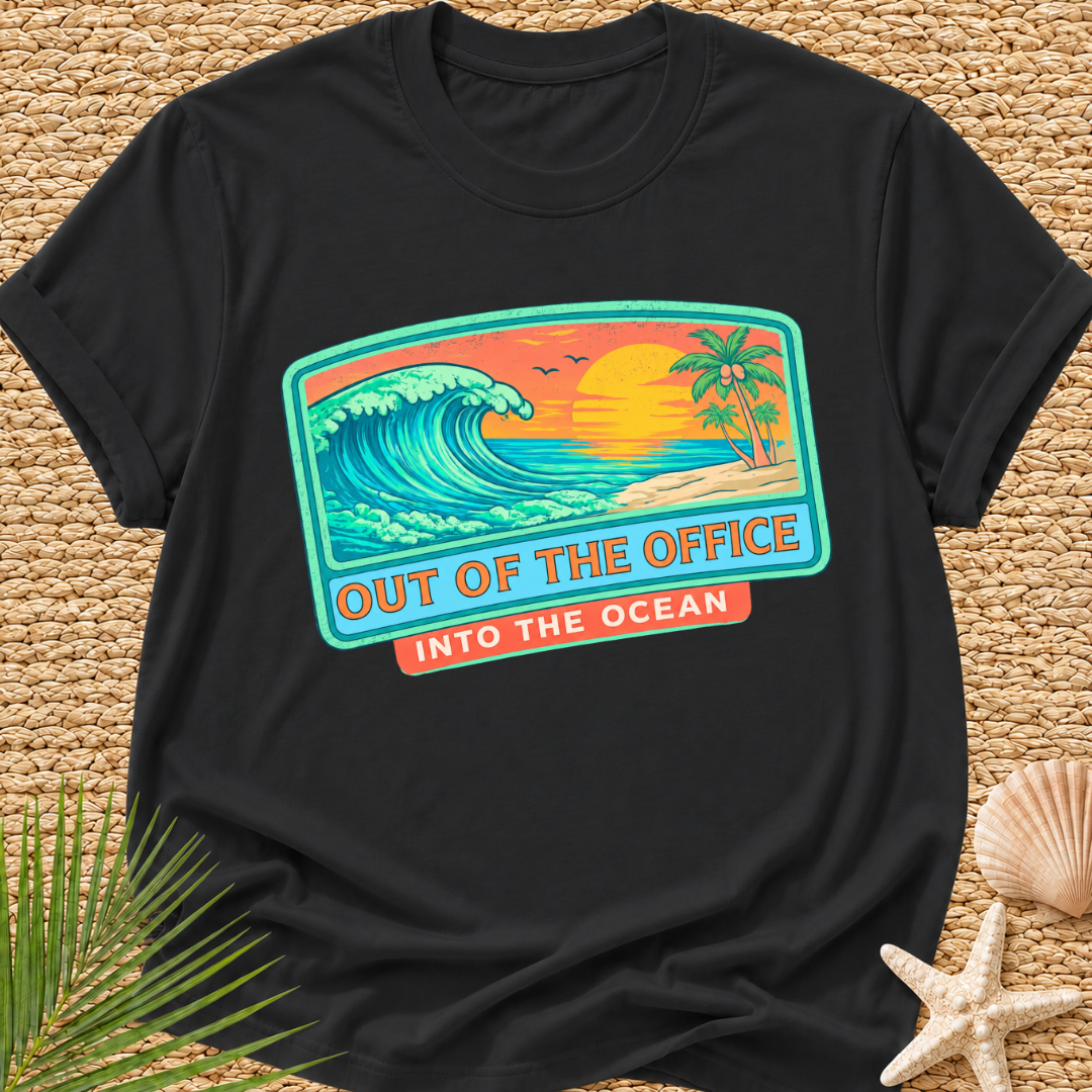 Out Of The Office, Into The Ocean T-Shirt