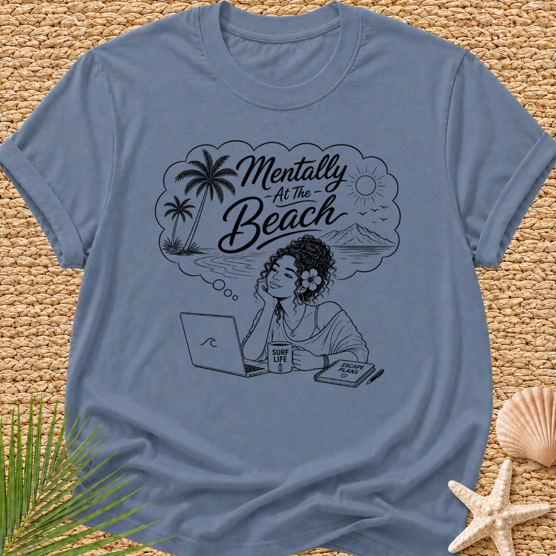 Mentally At The Beach Surf T-Shirt