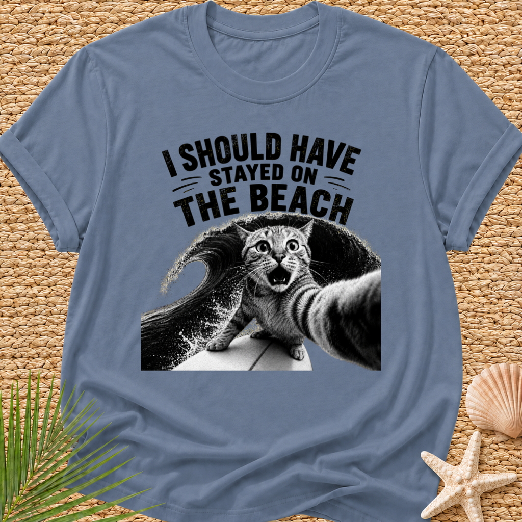 Cat Should Have Stayed On The Beach T-Shirt
