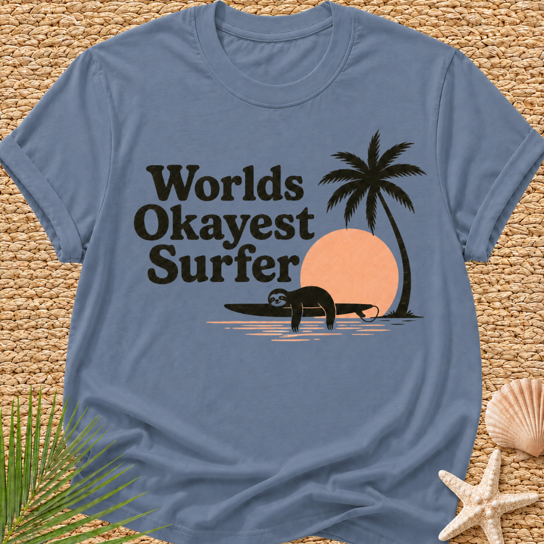 Worlds Okayest Surfer T-Shirt