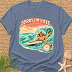 Sorry I'm Late, The Waves Were Good Vintage T-Shirt