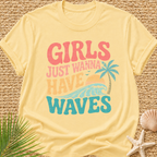 Girls Just Wanna Have Waves Groovy T-Shirt