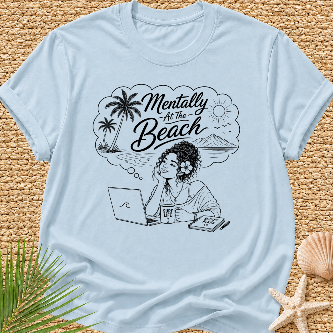 Mentally At The Beach Surf T-Shirt