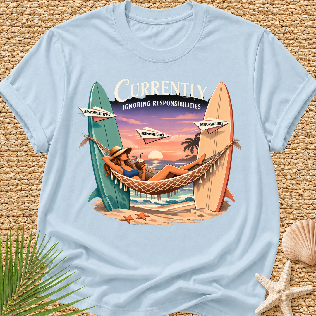 Currently Ignoring Responsibilities T-Shirt