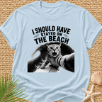 Cat Should Have Stayed On The Beach T-Shirt