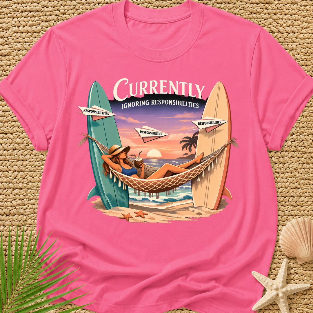 Currently Ignoring Responsibilities T-Shirt