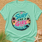 Surf Like a Girl Street Wear T-Shirt