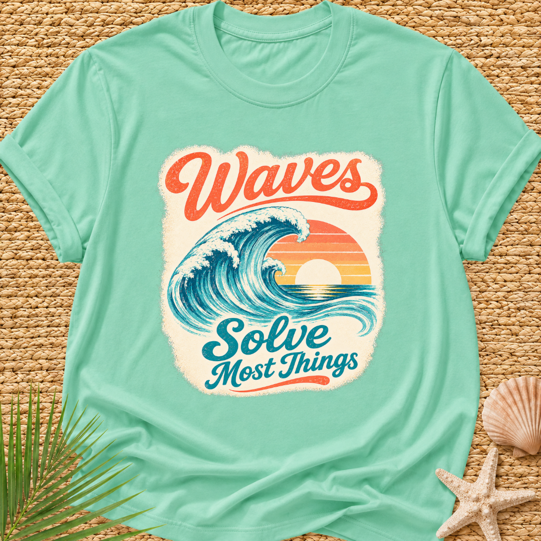 Waves Solve Most Things T-Shirt