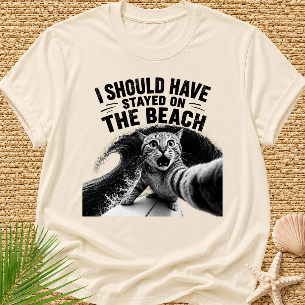 Cat Should Have Stayed On The Beach T-Shirt