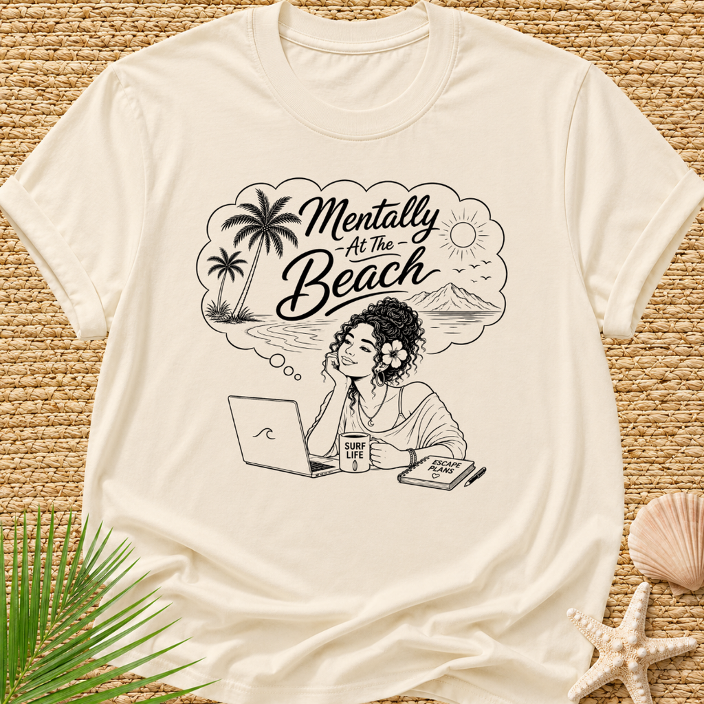 Mentally At The Beach Surf T-Shirt