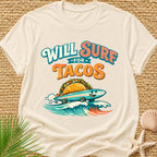 Will Surf for Tacos T-Shirt