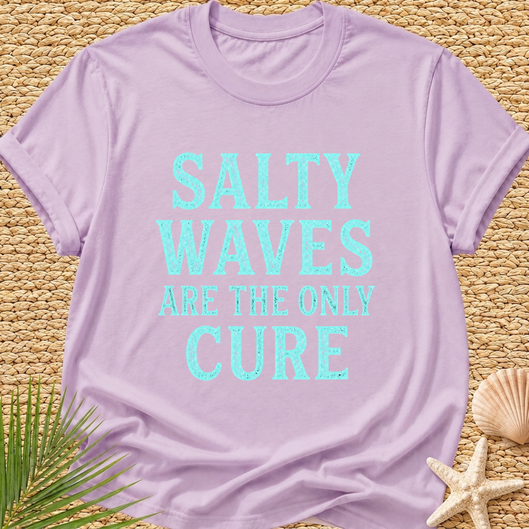 Salty Waves Are The Only Cure T-Shirt