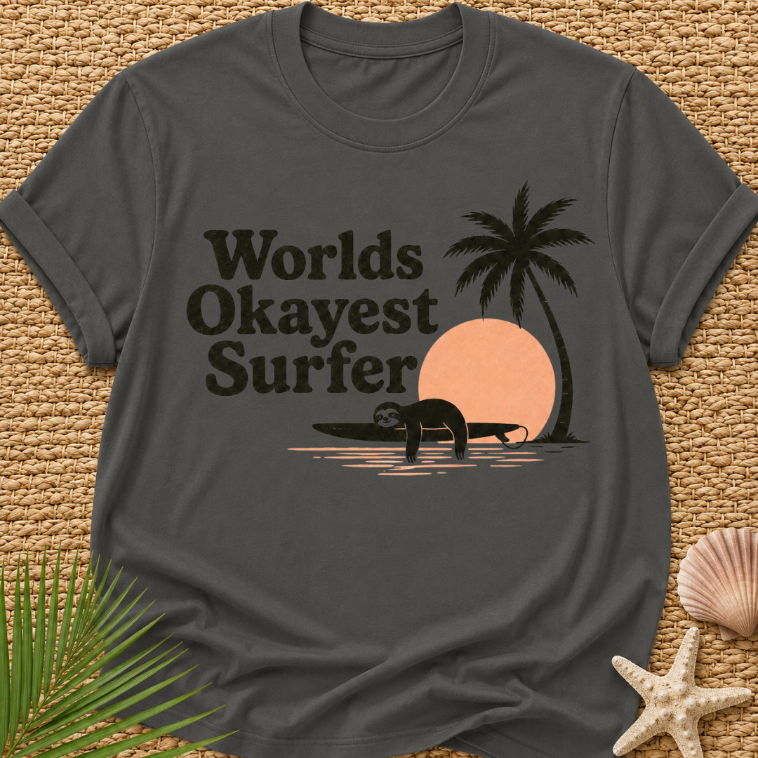 Worlds Okayest Surfer T-Shirt