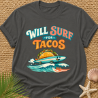 Will Surf for Tacos T-Shirt