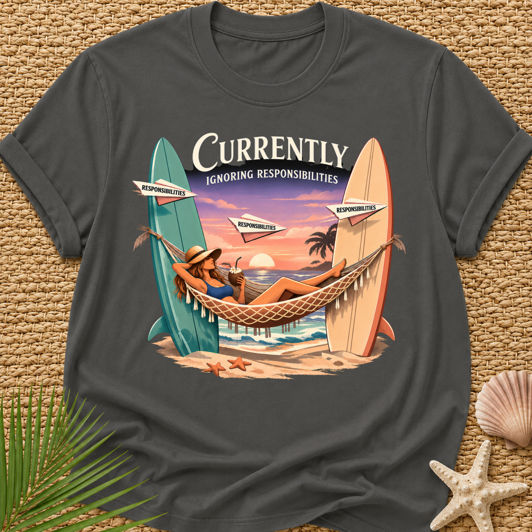 Currently Ignoring Responsibilities T-Shirt