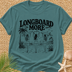 Longboard More T-Shirt