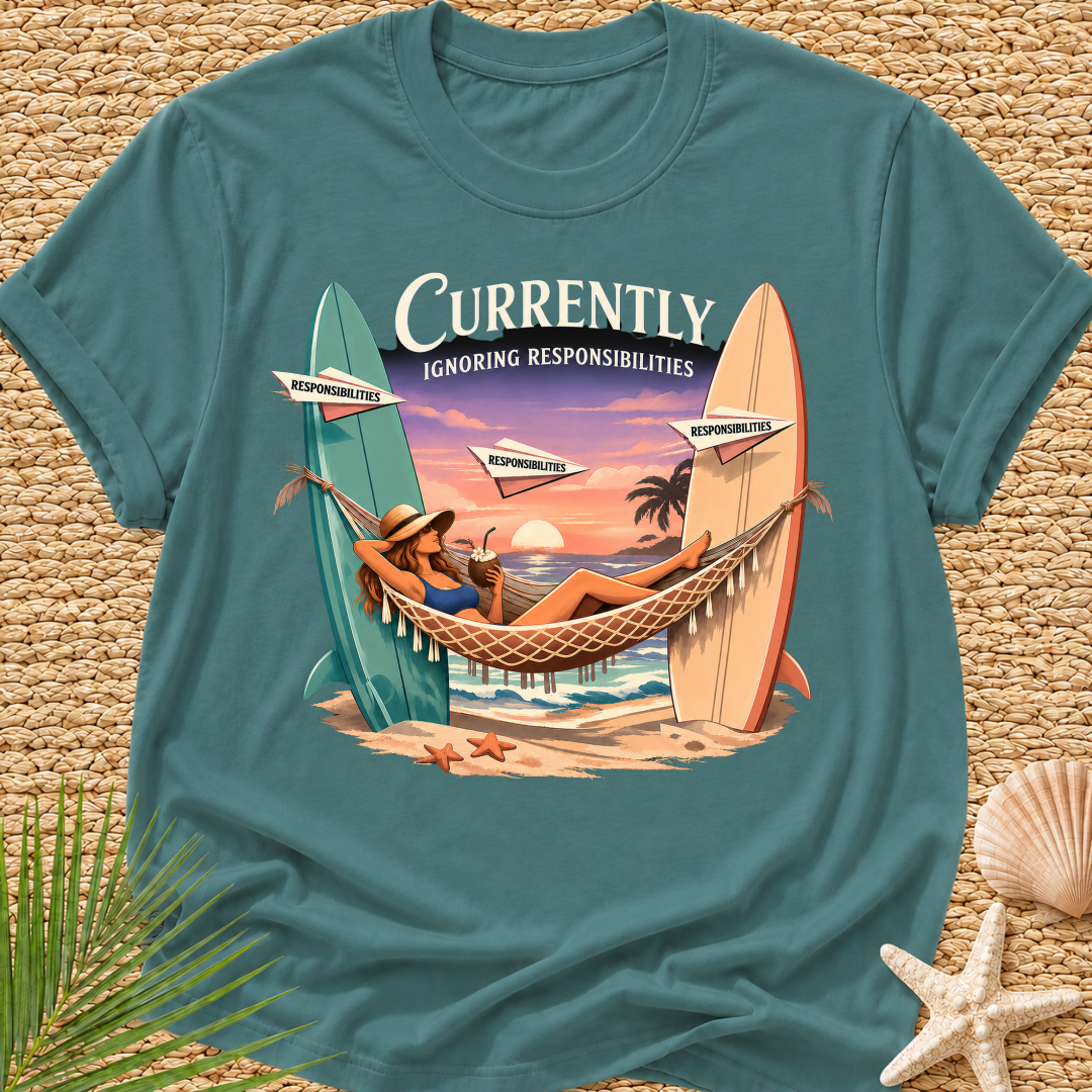 Currently Ignoring Responsibilities T-Shirt